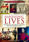 Cover of Napoleonic Lives: Researching the British Soldiers of the Napoleonic Wars