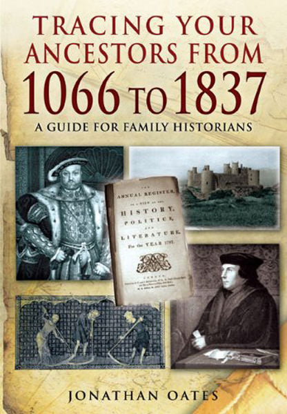 Cover of Tracing Your Ancestors from 1066 to 1837: A Guide for Family Historians