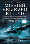 Cover of Missing Believed Killed: Casualty Policy and the Missing Research and Enquiry Service 1939-1952