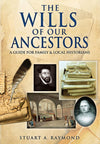 Cover of The Wills of Our Ancestors: A Guide for Family and Local Historians