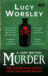 Cover of A Very British Murder: The Curious Story of How Crime Was Turned Into Art