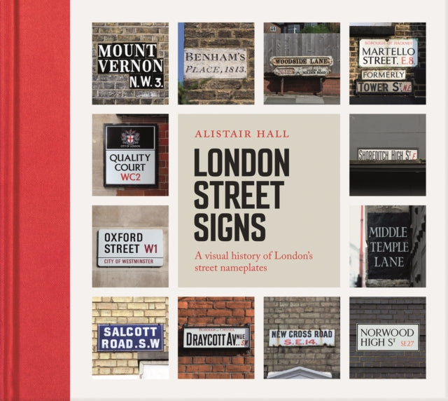 Cover of London Street Signs: A Visual History of London's Street Nameplates