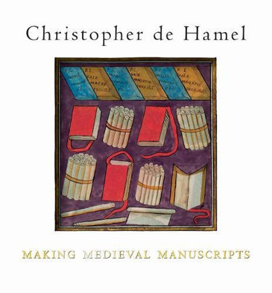 Cover of Making Medieval Manuscripts
