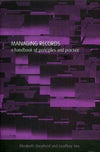 Cover of Managing Records: A Handbook of Principles and Practice