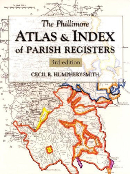 Cover of The Phillimore Atlas & Index of Parish Registers: 3rd Edition