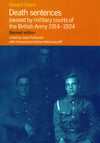 Cover of Death Sentences Passed by the Military Courts of the British Army 1914-1924