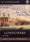 Cover of My Ancestors were Londoners: A Guide to Sources for Family Historians