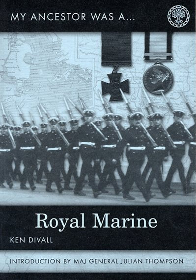 Cover of My Ancestor was a Royal Marine: A Guide to Sources for Family Historians