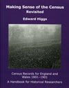 Cover of Making Sense of the Census Revisited: Census Records for England and Wales, 1801-1901: A Handbook for Historical Researchers