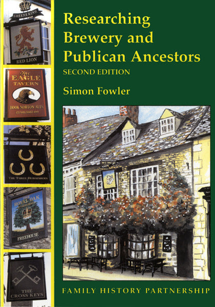 Cover of Researching Brewery and Publican Ancestors: 2nd Edition