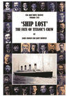 Ship Lost: The Fate of Titanic&#39;s Crew
