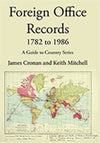 Cover of Foreign Office Records 1782 to 1986: A Guide to Country Series