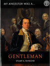 Cover of My Ancestor was a Gentleman: A Guide to Sources for Family Historians