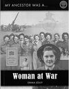 Cover of My Ancestor was a Woman at War: A Guide to Sources for Family Historians