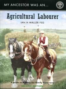 Cover of My Ancestor was an Agricultural Labourer: A Guide to Sources for Family Historians