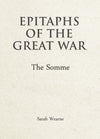 Cover of Epitaphs of the Great War: The Somme