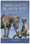Cover of &#39;Theirs Not to Reason Why&#39;: Horsing the British Army 1875-1925