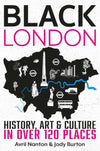 Cover of Black London: History, Art &amp; Culture in over 120 places