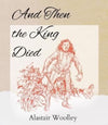 Jacket for And Then The King Died