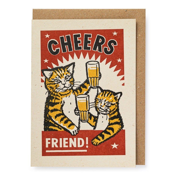 'Cheers Friend' Letterpress Greetings Card