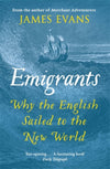 Cover of Emigrants: Why the English Sailed to the New World