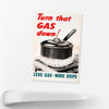 &#39;Turn That Gas Down&#39; Fridge Magnet