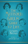 Cover of The Mitford Girls&#39; Guide to Life