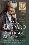 Cover of Mrs Despard and The Suffrage Movement