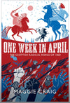 Cover of One Week in April: The Scottish Radical Rising of 1820