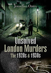 Cover of Unsolved London Murders: The 1920s &amp; 1930s