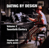 Dating by Design Volume 2: Twentieth Century