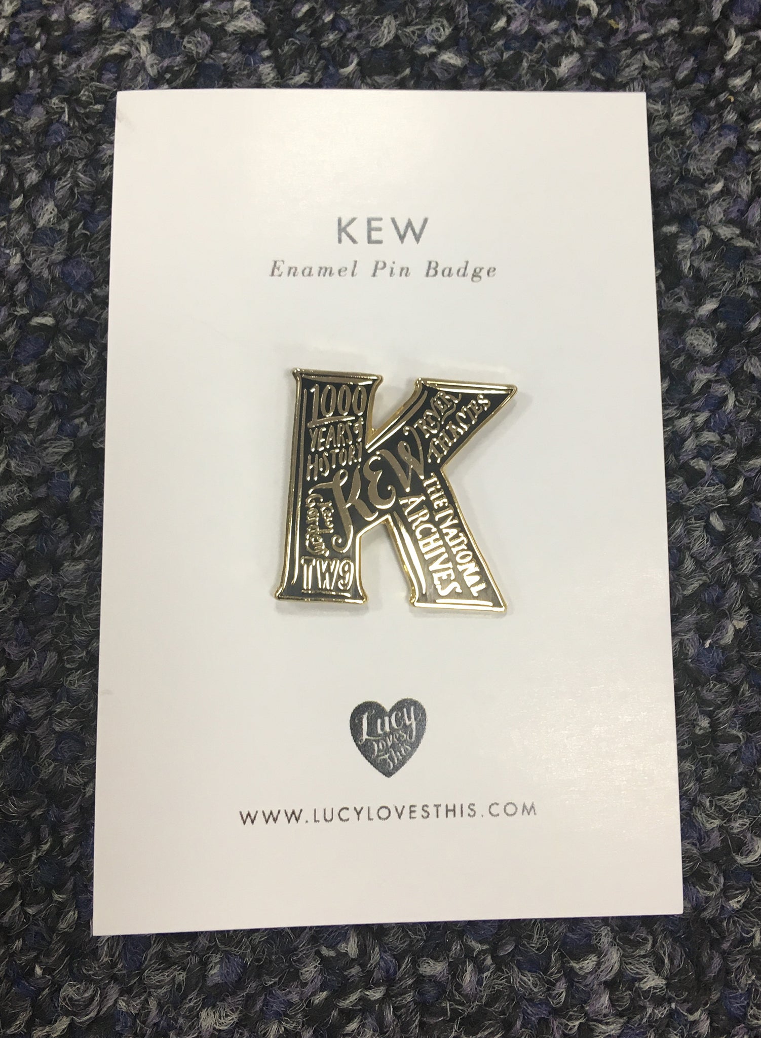 The National Archives 'K' Is For Kew Pin Badge